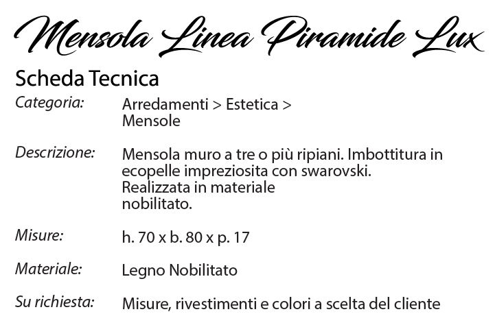 Scheda Tecnica Mensola Piramide Lux - Lux Design